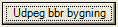 btnUdpegBBRbygning